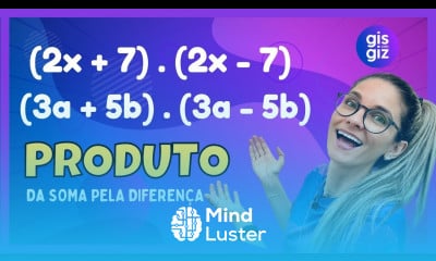 PRODUTOS NOTÁVEIS PRODUTO DA SOMA PELA DIFERENÇA DE DOIS TERMOS 03 PROF GIS
