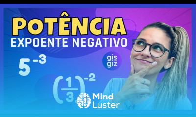 POTÊNCIA COM EXPOENTE NEGATIVO POR QUE INVERTE A BASE Prof Gis
