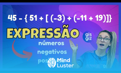 EXPRESSÕES NUMÉRICAS COM NÚMEROS NEGATIVOS E POSITIVOS Prof Gis