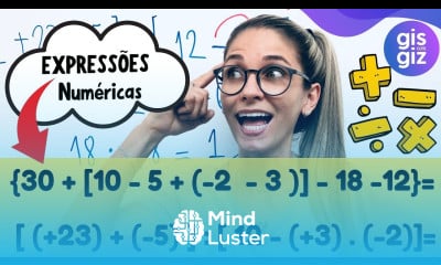EXPRESSÕES NUMÉRICAS COM NÚMEROS INTEIROS POSITIVOS E NEGATIVOS 7 ano Prof Gis