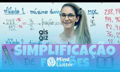 SIMPLIFICAÇÃO de FRAÇÕES FRAÇÃO Explicação detalhada Matemática Básica Prof Gis