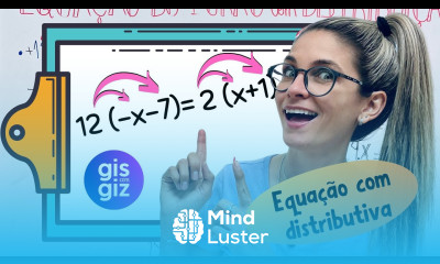 EQUAÇÃO DO 1º GRAU COM DISTRIBUTIVA Prof Gis