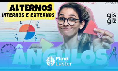 ÂNGULOS FORMADOS POR RETAS PARALELAS CORTADAS POR UMA TRANSVERSAL ALTERNOS INTERNOS E EXTERNOS