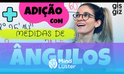 ÂNGULOS ADIÇÃO COM MEDIDAS DE ÂNGULOS