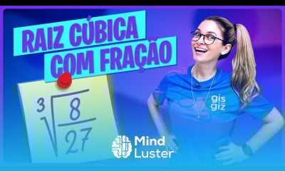 RAIZ CÚBICA COM FRAÇÃO