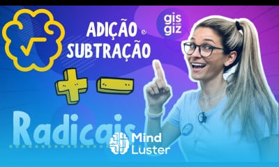 RADICAIS ADIÇÃO E SUBTRACÃO COM RADICAIS Prof Gis