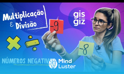 MULTIPLICAÇÃO E DIVISÃO COM NÚMEROS POSITIVOS E NEGATIVOS Prof Gis