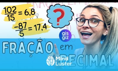 COMO TRANSFORMAR FRAÇÃO EM NÚMERO DECIMAL Prof Gis MATEMÁTICA