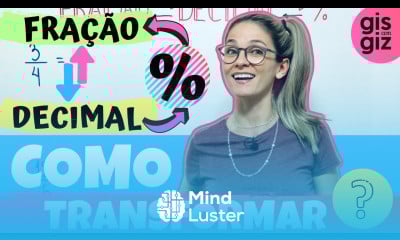 FRAÇÃO COMO TRANSFORMAR FRAÇÃO EM NÚMERO DECIMAL e vice versa
