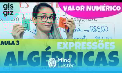 EXPRESSÕES ALGÉBRICAS Valor numérico de uma expressão algébrica Aula 3