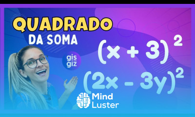 PRODUTOS NOTÁVEIS QUADRADO DA SOMA DE DOIS TERMOS 01 Prof Gis