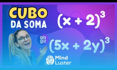 PRODUTOS NOTÁVEIS CUBO DA SOMA DE DOIS TERMOS 04 PROF GIS