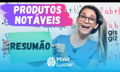 PRODUTOS NOTÁVEIS Resumão MATEMÁTICA 8º ANO Prof Gis
