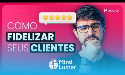 COMO MANTER UMA RELAÇÃO DE LONGO PRAZO COM O CLIENTE FIDELIZE SEUS CLIENTES