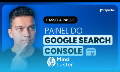 COMO ANALISAR O PAINEL DO GOOGLE SEARCH CONSOLE