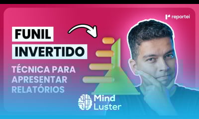 APRESENTE RELATÓRIOS MAIS ATRATIVOS PARA O SEU CLIENTE FUNIL INVERTIDO