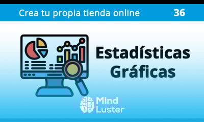 36 Tienda Online Estadísticas creando gráficas