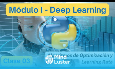 M01 Clase 03 Algoritmos de Optimización y Learning Rate Diplomado en Inteligencia Artificial