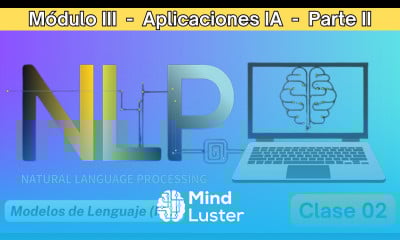 M03 Aplicaciones IA Parte II Modelos de Lenguaje LM Diplomado IA