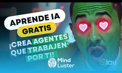 Curso de Inteligencia Artificial Crea Agentes para ganar dinero gratis paso a paso