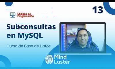 Curso MySQL 13 Cómo Usar Subconsultas en SQL