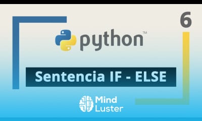 Curso de Python 6 Sentencia IF ELSE 2 ejercicios