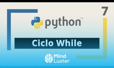 Curso de Python 7 Ciclo While 3 ejercicios