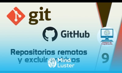 Git y Github 9 Repositorios remotos y exclusión de archivos