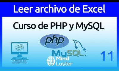 11 Leer Archivo en Excel desde PHP y Guardar datos en MySQL