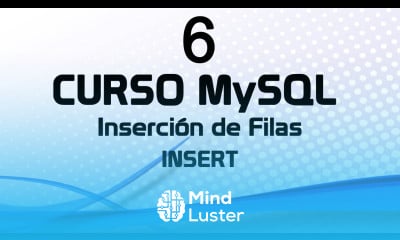 Curso MySQL 6 Inserción de Filas