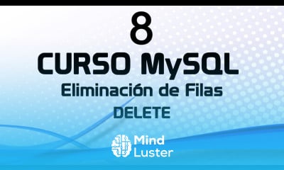 Curso MySQL 8 Eliminación de Filas