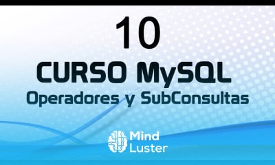 Curso MySQL 10 Operadores y SubConsultas