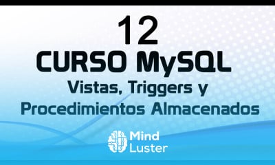 Curso MySQL 12 Vistas Procedimientos Almacenados y Triggers