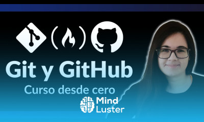 Aprende Git y GitHub Curso desde Cero
