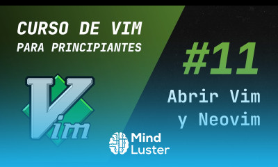 Curso de Vim y Neovim 11 Cómo abrir Vim y Neovim