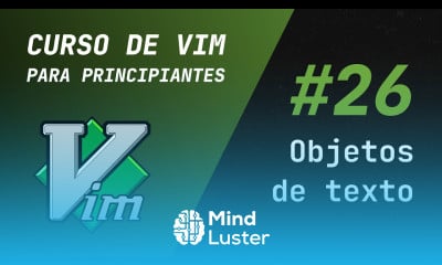 Curso de Vim y Neovim 26 Objetos de texto