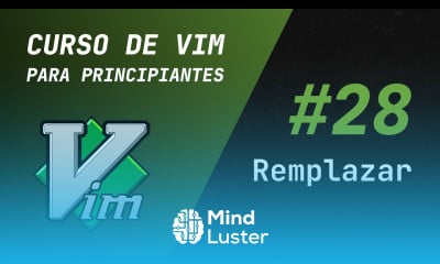 Curso de Vim y Neovim 28 Modo de remplazar