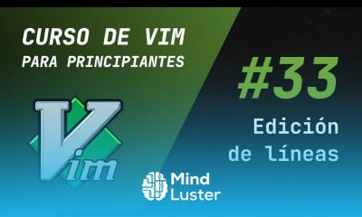 Curso de Vim y Neovim 33 Edición de líneas