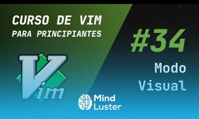 Curso de Vim y Neovim 34 Modo Visual