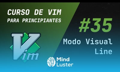 Curso de Vim y Neovim 35 Modo Visual Line