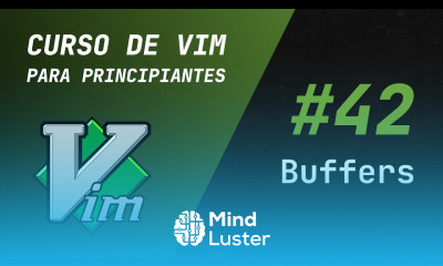 Learn Curso de Vim y Neovim 42 Buffers - Mind Luster
