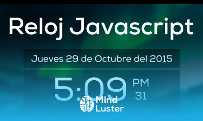Learn Tutorial Como hacer un Reloj con HTML CSS y Javascript - Mind Luster