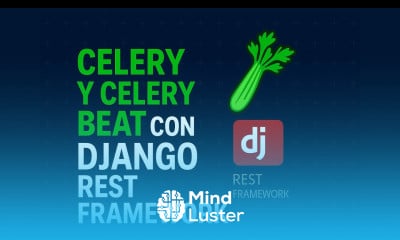 Introduccion a Celery y Celery Beat con Django Rest Framework