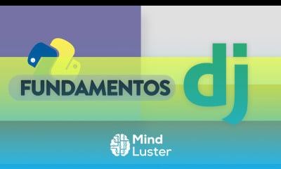 Fundamentos de Django y Desarrollo Web