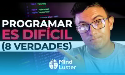 Programar es DIFÍCIL 8 verdades duras