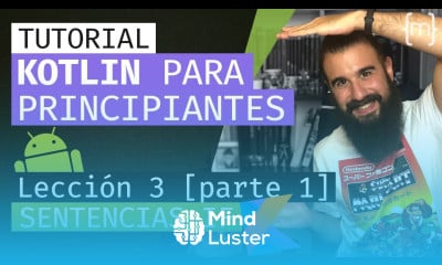 KOTLIN Curso ANDROID desde CERO SENTENCIA IF Lección 3 Parte 1 2 2020 Español MoureDev