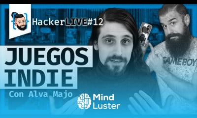 DESARROLLO de VIDEOJUEGOS Android iOS Con AlvaMajo  HackerLIVE 12