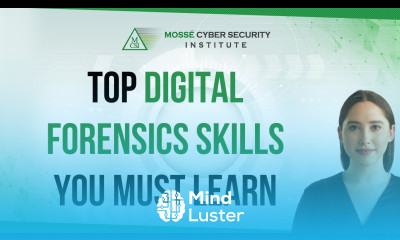 What are the top skills you must learn in Digital Forensics
