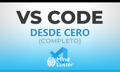 Curso de VISUAL STUDIO CODE desde CERO Completo