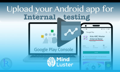 How to upload the Android app for Internal testing in Google Play Console Setup Internal Testing